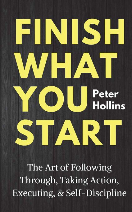 ``Rich Results on Google's SERP when searching for ''Finish What You Start (Peter K Hollins)''